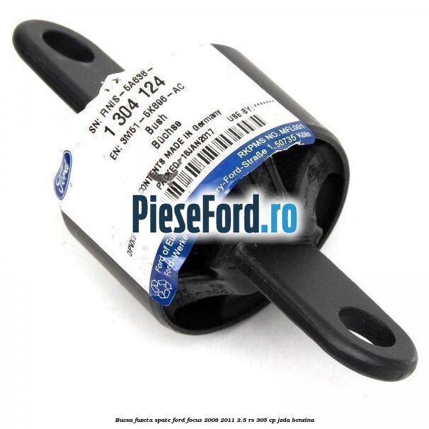 Bucsa fuzeta spate Ford Focus 2008-2011 2.5 RS 305 cp JZDA benzina