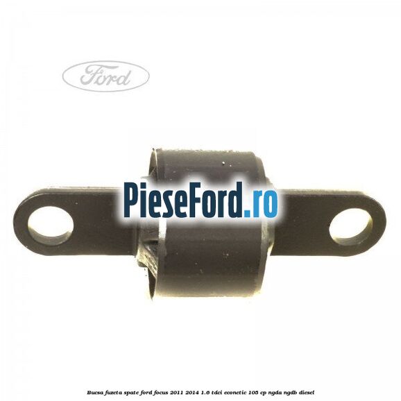 Bucsa fuzeta spate Ford Focus 2011-2014 1.6 TDCi ECOnetic 105 cp