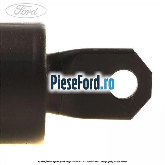 Bucsa fuzeta spate Ford Kuga 2008-2012 2.0 TDCi 4x4 136 cp G6DG, UKDA diesel