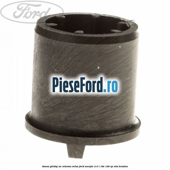 Bucsa ghidaj ax coloana volan Ford Scorpio 2.0 i 16V 136 cp N3A benzina