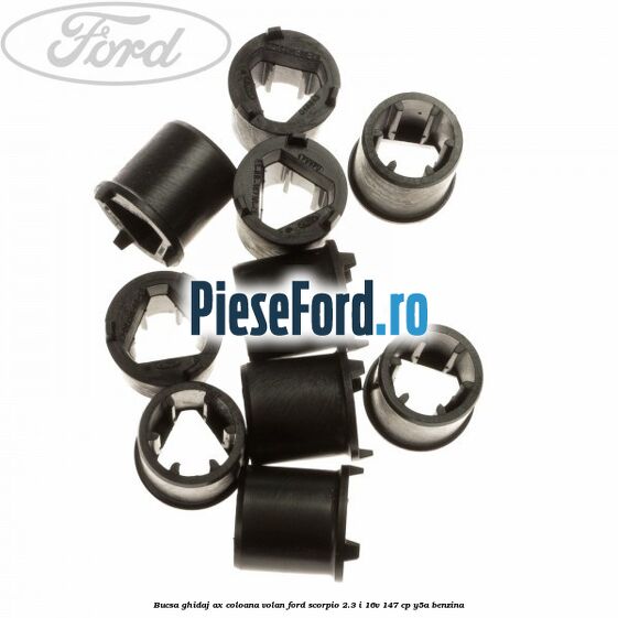 Bucsa ghidaj ax coloana volan Ford Scorpio 2.3 i 16V 147 cp Y5A benzina