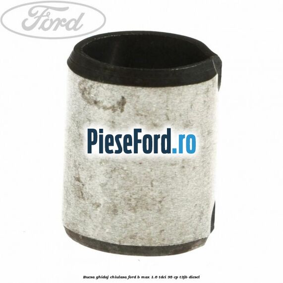 Bucsa ghidaj chiulasa Ford B-Max 1.6 TDCi 95 cp T3JB diesel