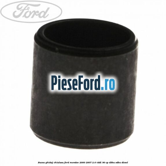 Bucsa ghidaj chiulasa Ford Mondeo 2000-2007 2.0 TDDI 90 cp D5BA, SDBA diesel