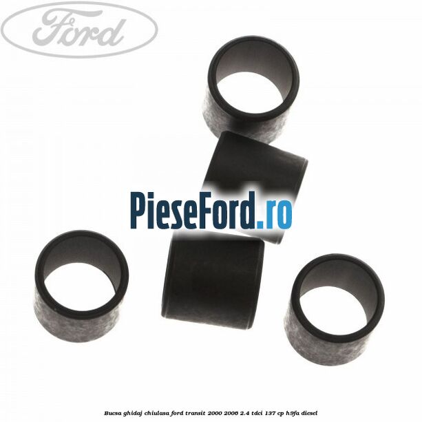 Bucsa ghidaj chiulasa Ford Transit 2000-2006 2.4 TDCi 137 cp H9FA diesel