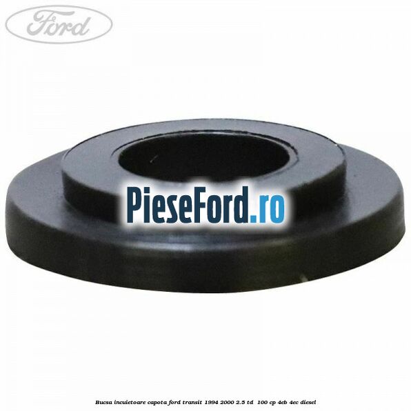 Bucsa incuietoare capota Ford Transit 1994-2000 2.5 TD  100 cp 4EB, 4EC diesel