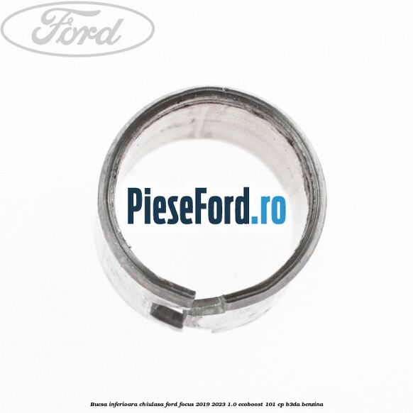 Bucsa inferioara chiulasa Ford Focus 2019-2023 1.0 EcoBoost 101 cp B3DA benzina