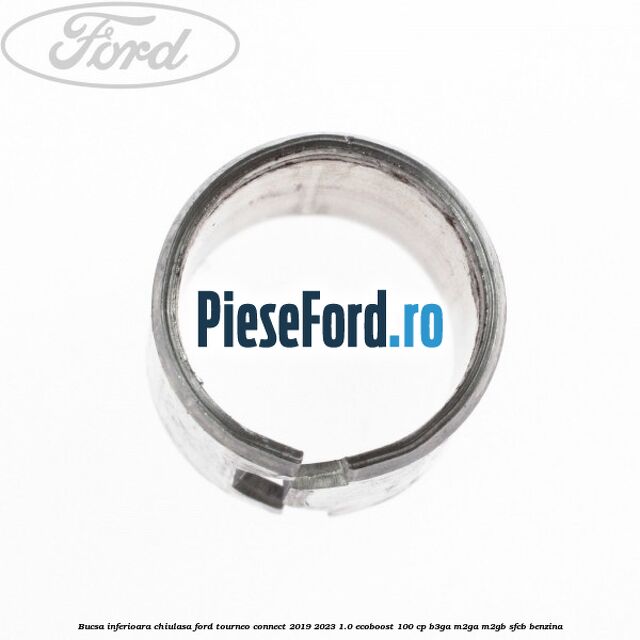 Bucsa inferioara chiulasa Ford Tourneo Connect 2019-2023 1.0 EcoBoost 100 cp B3GA, M2GA, M2GB, SFCB benzina