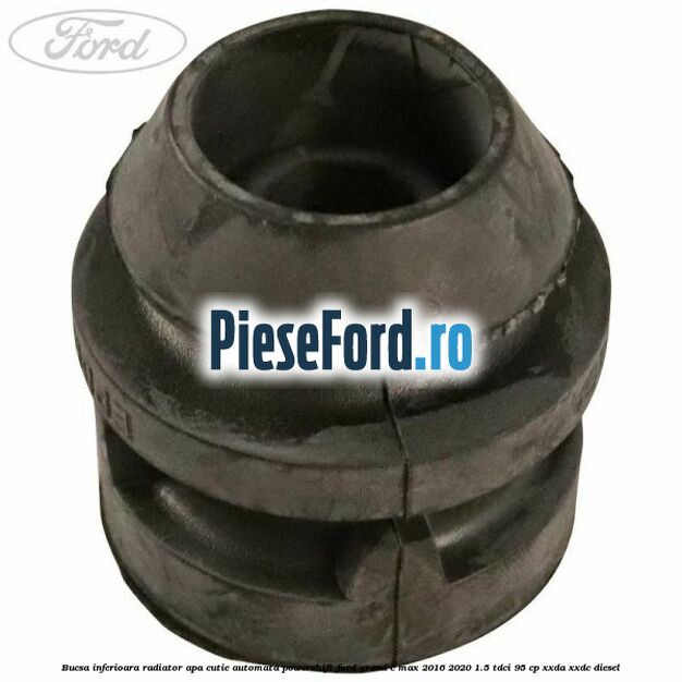 Bucsa inferioara radiator apa cutie automata powershift Ford Grand C-Max 2016-2020 1.5 TDCi 95 cp XXDA, XXDC diesel