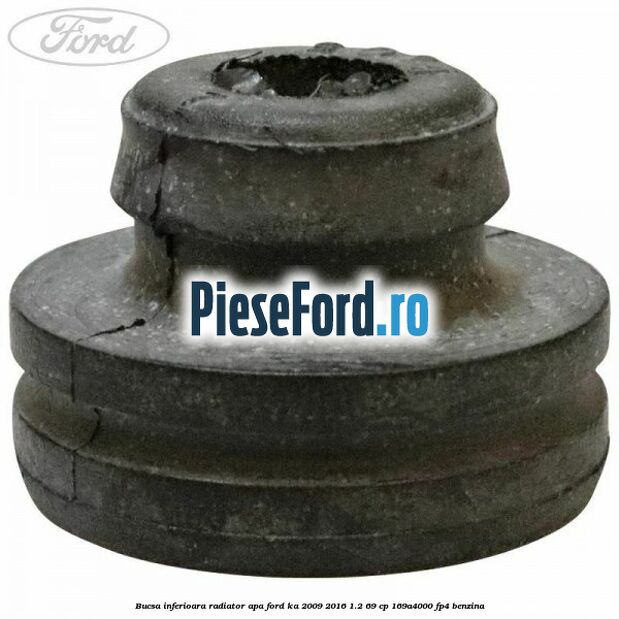 Bucsa inferioara radiator apa Ford Ka 2009-2016 1.2 69 cp 169A4000, FP4 benzina