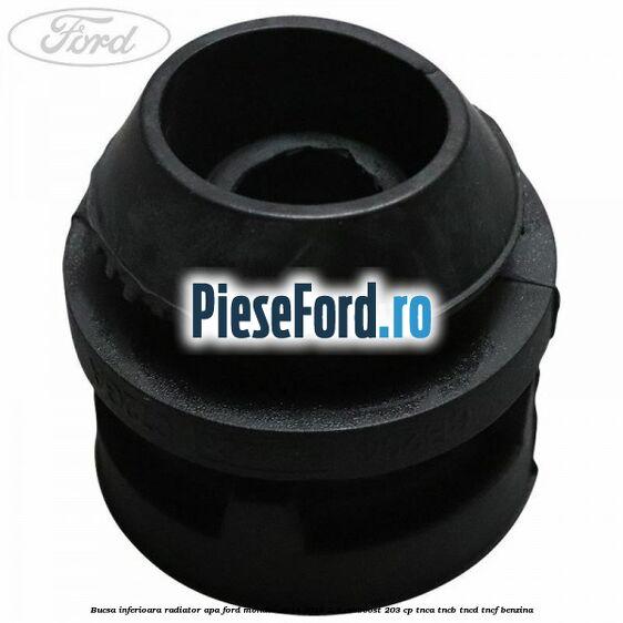 Bucsa inferioara radiator apa Ford Mondeo 2014-2018 2.0 EcoBoost 203 cp TNCA, TNCB, TNCD, TNCF benzina