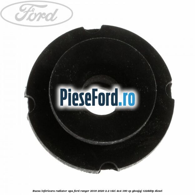 Bucsa inferioara radiator apa Ford Ranger 2016-2020 2.2 TDCi 4x4 160 cp Bucsa inferioara radiator apa Ford Ranger 2016-2020 2.2 TDCi 4x4 160 cp GBVAJQJ, T22DD0P diesel