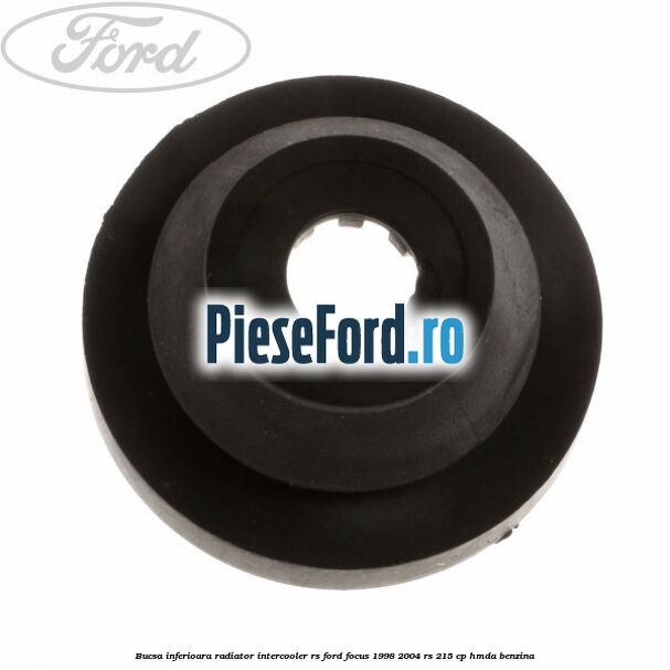 Bucsa inferioara radiator intercooler RS Ford Focus 1998-2004 RS 215 cp HMDA benzina