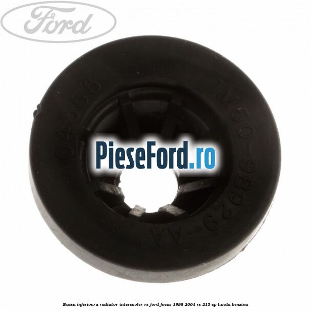 Bucsa inferioara radiator intercooler RS Ford Focus 1998-2004 RS 215 cp HMDA benzina