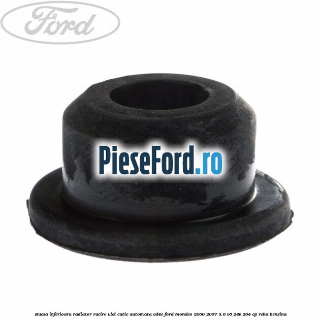 Bucsa inferioara radiator racire ulei cutie automata CD4E Ford Mondeo 2000-2007 3.0 V6 24V 204 cp REBA benzina