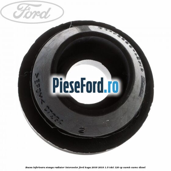 Bucsa inferioara stanga radiator intercooler Ford Kuga 2016-2018 1.5 TDCi 120 cp XWMB, XWMC diesel