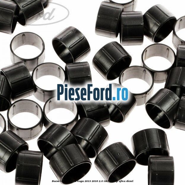 Bucsa injector Ford Kuga 2013-2016 2.0 TDCi 140 cp UFMA diesel