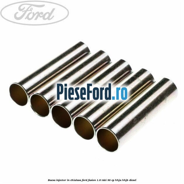 Bucsa injector in chiulasa Ford Fusion 1.6 TDCi 90 cp Bucsa injector in chiulasa Ford Fusion 1.6 TDCi 90 cp HHJA, HHJB diesel