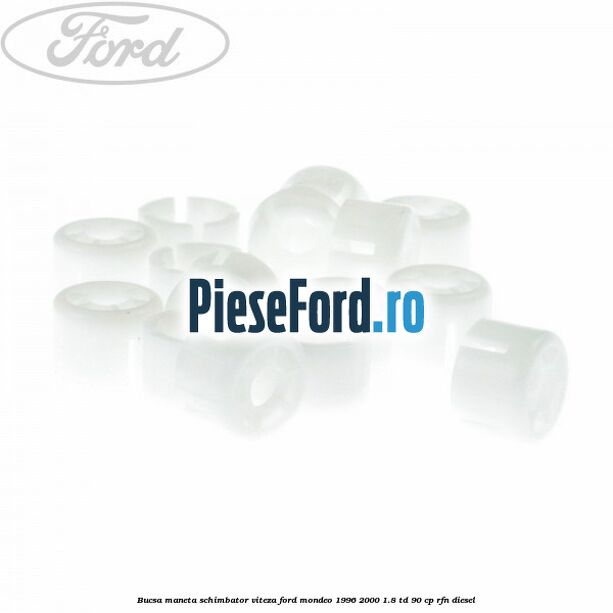 Bucsa maneta schimbator viteza Ford Mondeo 1996-2000 1.8 TD 90 cp RFN diesel