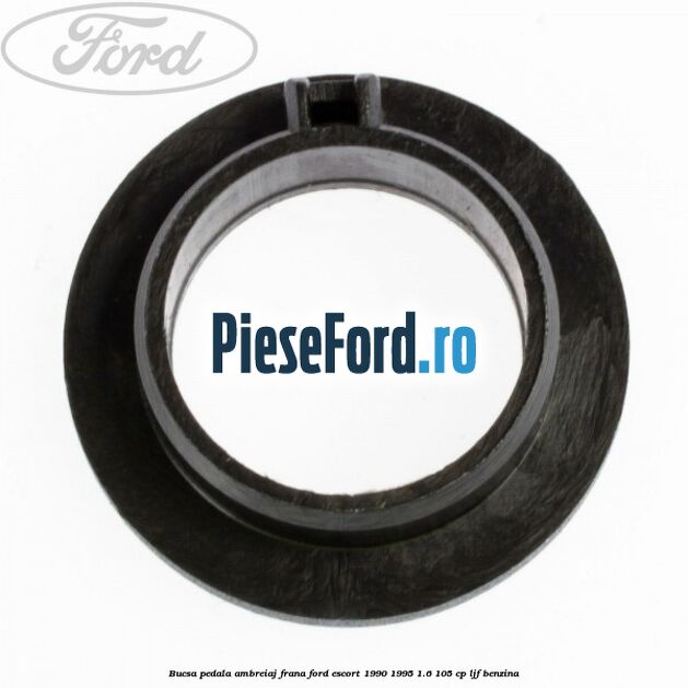 Bucsa pedala ambreiaj, frana Ford Escort 1990-1995 1.6 105 cp LJF benzina