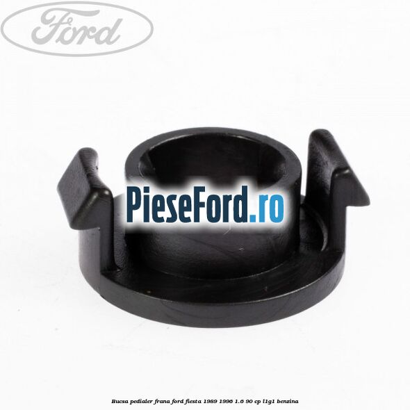 Bucsa pedialer frana Ford Fiesta 1989-1996 1.6 90 cp L1G1 benzina