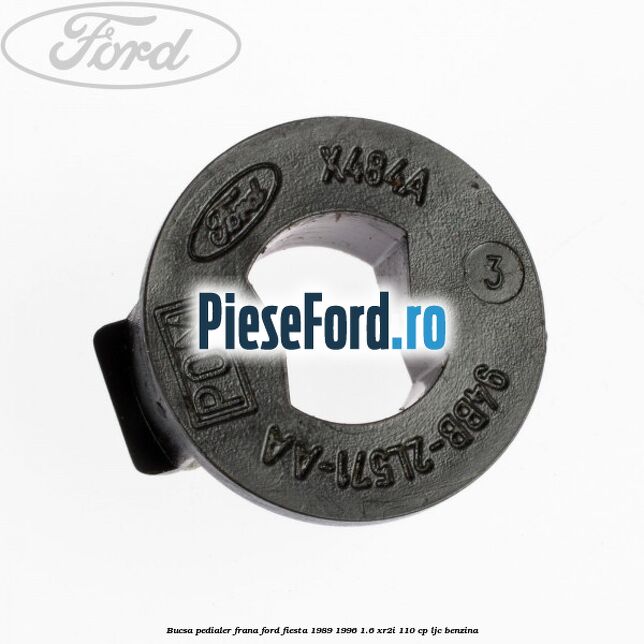 Bucsa pedialer frana Ford Fiesta 1989-1996 1.6 XR2i 110 cp LJC benzina