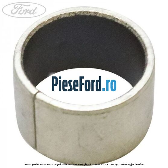 Bucsa pinion netru mers inapoi cutie 5 trepte C514 Ford Ka 2009-2016 1.2 69 cp 169A4000, FP4 benzina