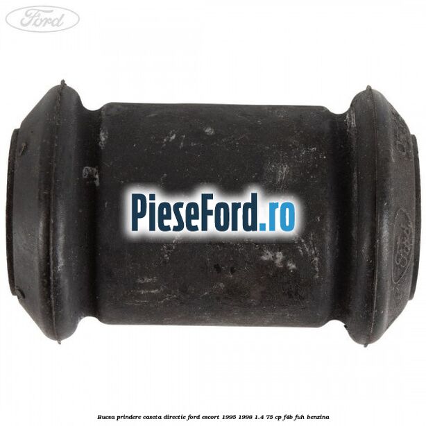 Bucsa prindere caseta directie Ford Escort 1995-1998 1.4 75 cp F4B, FUH benzina