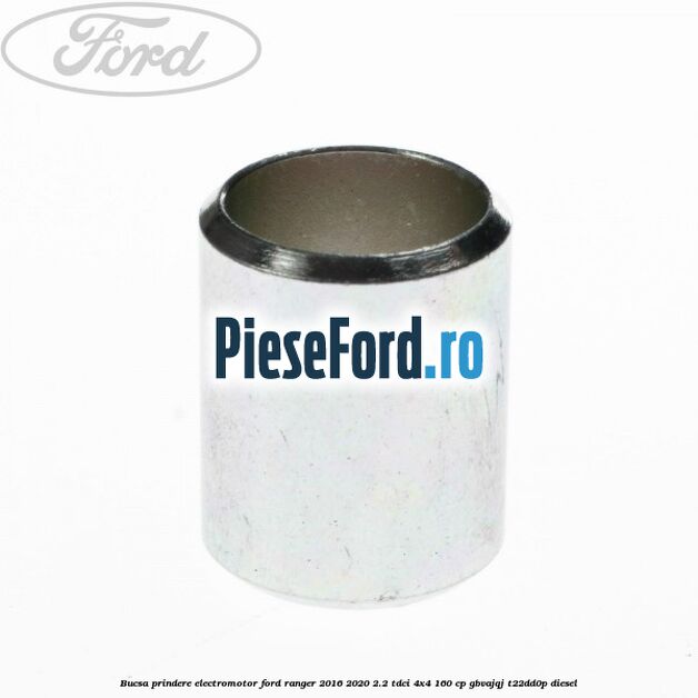 Bucsa prindere electromotor Ford Ranger 2016-2020 2.2 TDCi 4x4 160 cp GBVAJQJ, T22DD0P diesel