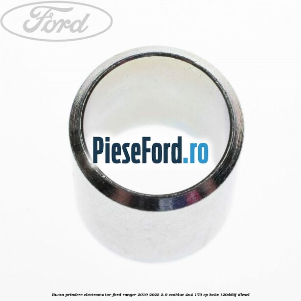 Bucsa prindere electromotor Ford Ranger 2019-2022 2.0 EcoBlue 4x4 170 cp BC2X, T20DD0J diesel