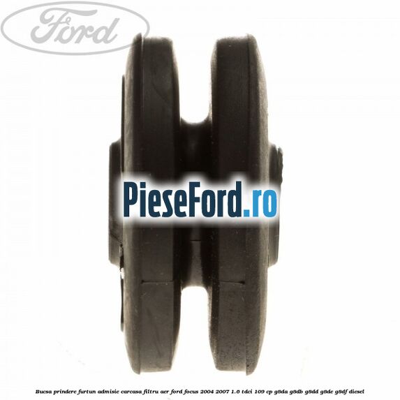 Bucsa prindere furtun admisie carcasa filtru aer Ford Focus 2004-2007 1.6 TDCi 109 cp G8DA, G8DB, G8DD, G8DE, G8DF diesel