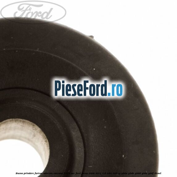 Bucsa prindere furtun admisie carcasa filtru aer Ford Focus 2008-2011 1.6 TDCi 109 cp G8DA, G8DB, G8DD, G8DE, G8DF diesel