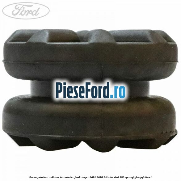 Bucsa prindere radiator intercooler Ford Ranger 2012-2015 2.2 TDCi 4x4 150 cp ENQJ, GBVAJQJ diesel