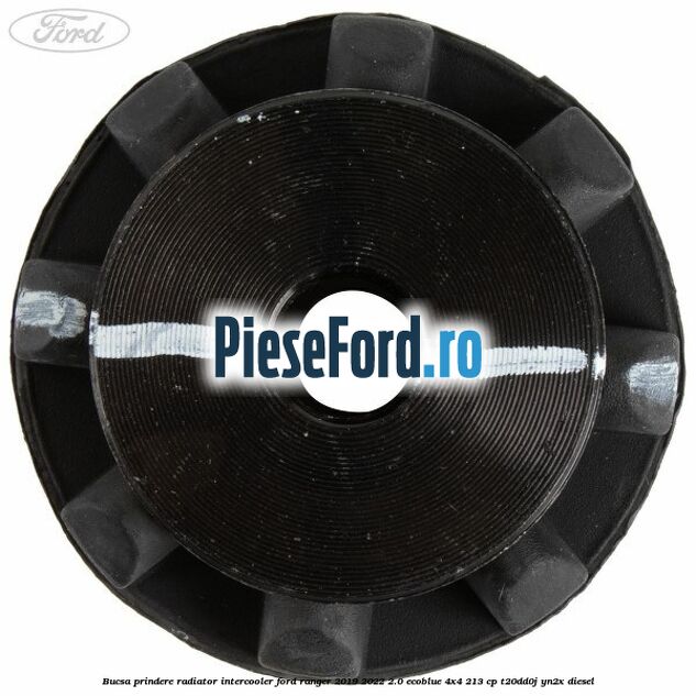 Bucsa prindere radiator intercooler Ford Ranger 2019-2022 2.0 EcoBlue 4x4 213 cp Bucsa prindere radiator intercooler Ford Ranger 2019-2022 2.0 EcoBlue 4x4 213 cp T20DD0J, YN2X diesel