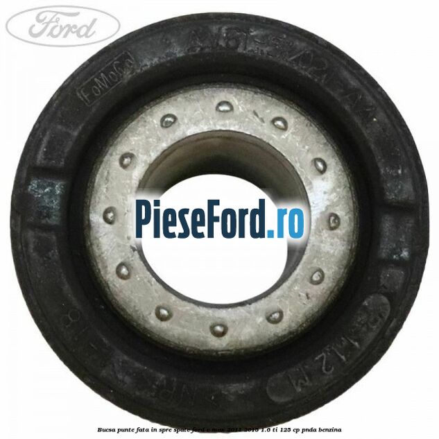 Bucsa punte fata in spre spate Ford C-Max 2011-2015 1.6 Ti 125 cp PNDA benzina