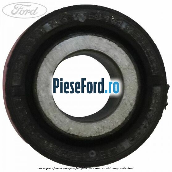Bucsa punte fata in spre spate Ford Focus 2011-2014 2.0 TDCi 136 cp UKDB diesel