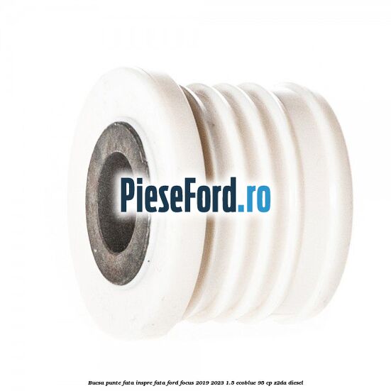 Bucsa punte fata inspre fata Ford Focus 2019-2023 1.5 EcoBlue 95 cp Bucsa punte fata inspre fata Ford Focus 2019-2023 1.5 EcoBlue 95 cp Z2DA diesel