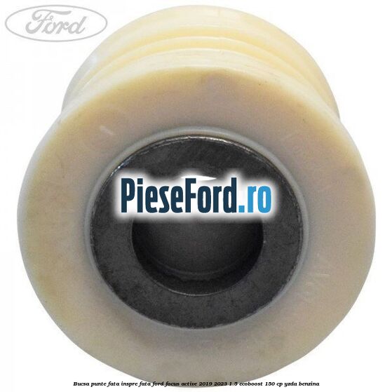Bucsa punte fata inspre fata Ford Focus Active 2019-2023 1.5 EcoBoost 150 cp YZDA benzina