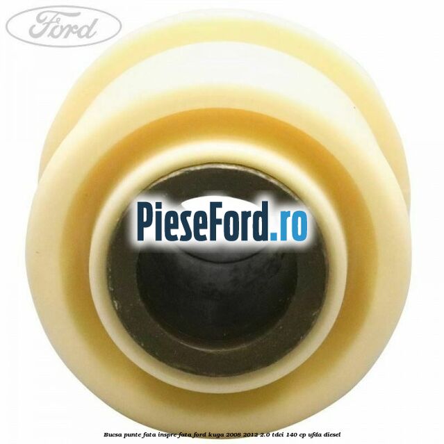 Bucsa punte fata inspre fata Ford Kuga 2008-2012 2.0 TDCI 140 cp UFDA diesel
