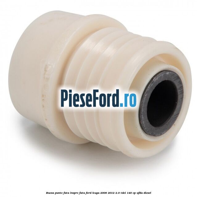Bucsa punte fata inspre fata Ford Kuga 2008-2012 2.0 TDCI 140 cp UFDA diesel