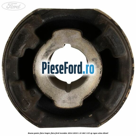 Bucsa punte fata inspre fata Ford Mondeo 2014-2018 1.6 TDCi 115 cp NGCA, U3CA diesel