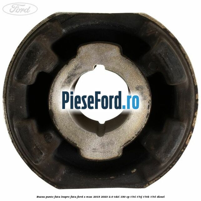 Bucsa punte fata inspre fata Ford S-Max 2015-2023 2.0 TDCi 150 cp T7CI, T7CJ, T7CK, T7CL diesel