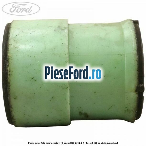 Bucsa punte fata inspre spate Ford Kuga 2008-2012 2.0 TDCi 4x4 136 cp G6DG, UKDA diesel