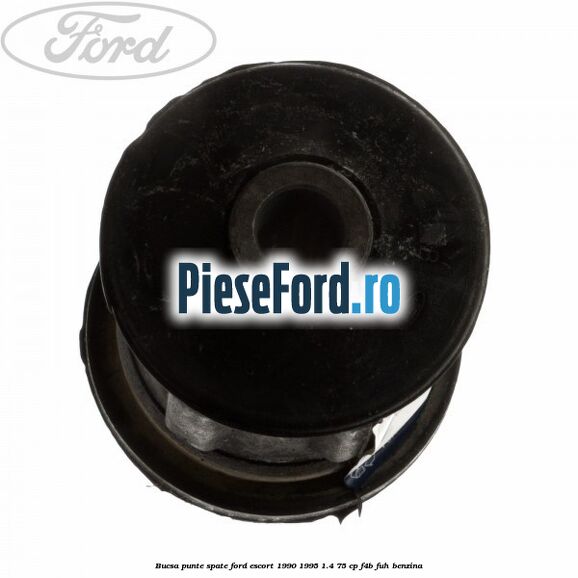 Bucsa punte spate Ford Escort 1990-1995 1.4 75 cp Bucsa punte spate Ford Escort 1990-1995 1.4 75 cp F4B, FUH benzina