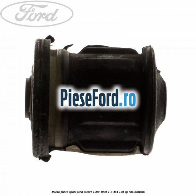 Bucsa punte spate Ford Escort 1990-1995 1.8 4x4 105 cp RDA benzina