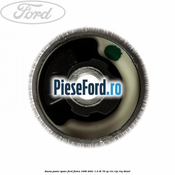 Bucsa punte spate Ford Fiesta 1996-2001 1.8 DI 75 cp RTN, RTP, RTQ diesel