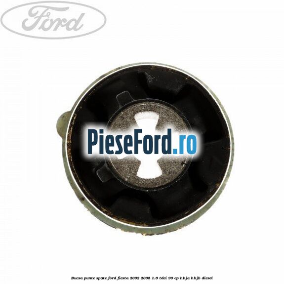 Bucsa punte spate Ford Fiesta 2002-2005 1.6 TDCi 90 cp HHJA, HHJB diesel