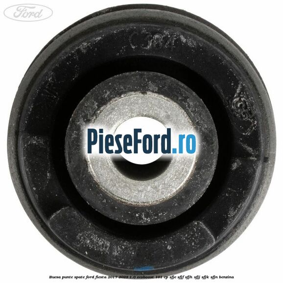 Bucsa punte spate Ford Fiesta 2017-2023 1.0 EcoBoost 101 cp SFJE, SFJF, SFJH, SFJJ, SFJK, SFJN benzina