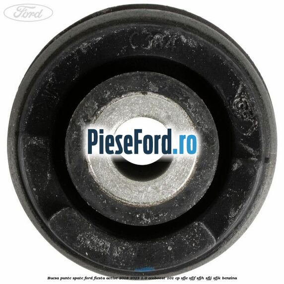 Bucsa punte spate Ford Fiesta Active 2018-2023 1.0 EcoBoost 101 cp SFJE, SFJF, SFJH, SFJJ, SFJK benzina