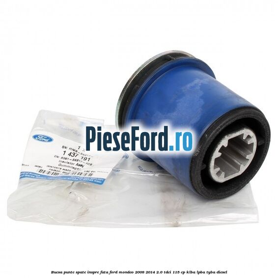 Bucsa punte spate inspre fata Ford Mondeo 2008-2014 2.0 TDCi 115 cp KLBA, LPBA, TYBA diesel