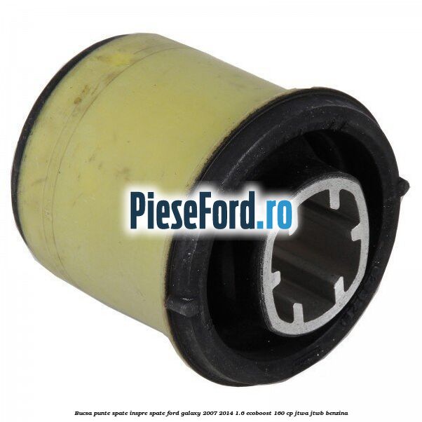 Bucsa punte spate inspre spate Ford Galaxy 2007-2014 1.6 EcoBoost 160 cp JTWA, JTWB benzina